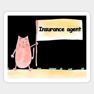 Insurance agent. Profession, work, job. Cat shows a banner with the inscription. Watercolor illustration. A gift for a professional. Magnet